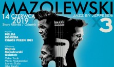 Jazz by Jeppesen: MAZOLEWSKI x 3 Jazz by Jeppesen: MAZOLEWSKI x 3