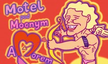 Motel pod Mocnym Amorem Motel pod Mocnym Amorem
