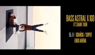 BASS ASTRAL X IGO "IT'S DARK"
